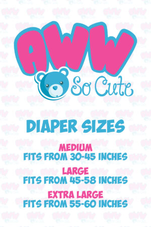 AWW SO CUTE ADULT ABDL DIAPER SIZE CHART